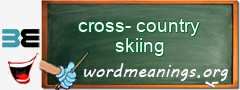 WordMeaning blackboard for cross-country skiing